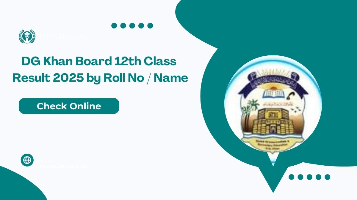 DG Khan Board 12th Class Result 2025 by Roll No / Name